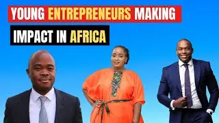 Top 10 Famous Young African Entrepreneurs Making a Big Impact ~ Heated Pundits