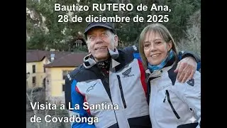 Ruta a Covadonga. Bautizo Rutero de Ana 28-12-2025.