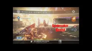 Destiny - The Taken King: Sunbreaker Subclass Quest