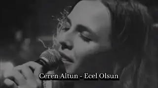 Ceren Altun - Ecel Olsun