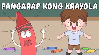 ANG PANGARAP KONG KRAYOLA | Pinoy Animation