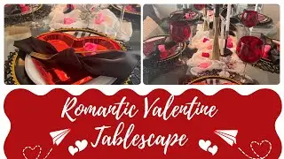 Valentine’s Day Tablescape/ Elegant & Cozy#valentinesday #elegant #cozy#love 