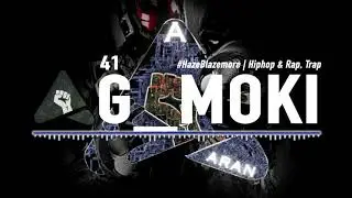 41 G Moki | Haze Blazemore | Hiphop & Rap