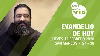 Evangelio de hoy 📖 Lectio Divina, Jueves 12 de Febrero 2026 | Tele VID