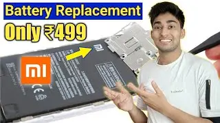 Replace Phone Battery Only Rs 499/- (Xiaomi Battery Replacement Program)