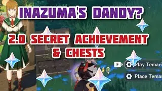 2.0 Secret achievement and Chests | Inazuma's Dandy? | Inazuma Kid Kujirai Temari Genshin Impact