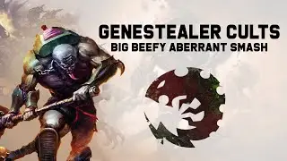 Genestealer Cults Tactics - Aberrant Smash Power! (OLD CODEX!)