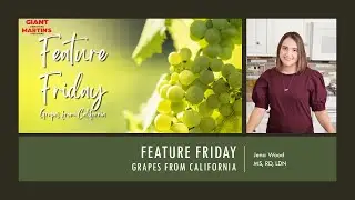Feature Friday: California Grapes