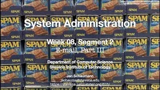 CS615 System Administration, Week 08, Segment 3 - E-Mail, Part III