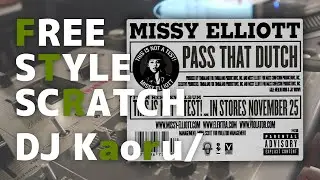 [FreeStyleScratch] MISSY ELLIOTT - PASS THAT DUTCH