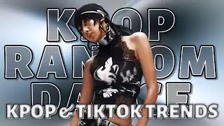 ~KPOP RANDOM DANCE [ KPOP & TIKTOK TRENDS] 2026~