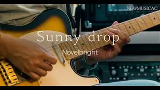 Novelbright &ndash; Sunnydrop | 써니드롭 🎸 기타 커버