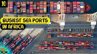 Top 5 busiest shipping ports in Africa