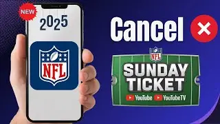 How to Cancel NFL Sunday Ticket &ndash; Quick & Easy Guide 2025