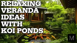 Relaxing Veranda Ideas with Koi Ponds|  Design Inspiration for Your Home