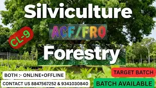 SILVICULTURE#forestranger|| CL-9|| EVS || FORESTRY || ACF || FRO ||#forestry #upsc   #acf #fRO #jpsc