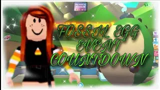 Fossil Egg Event Countdown In Adopt Me :D