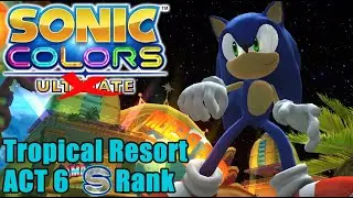 Sonic Colors (Dolphin 4K 60fps) - Tropical Resort Act 6 (S Rank)