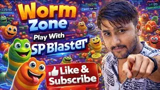 Worm Zone | Lord of Worms | Live streaming With SP Blaster Like and Subscribe My channel