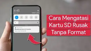 Cara Mengatasi Kartu SD yang Rusak di Android Tanpa Format