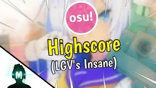 Osu! | Panda Eyes & Teminite - Highscore [LGV'S INSANE] | Marasukie