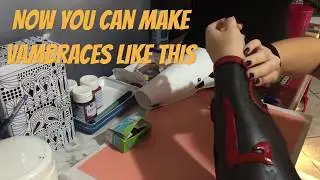 Vambraces - Cosplay Tutorial