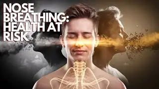 Breathe Through Your Nose: Health at Stake