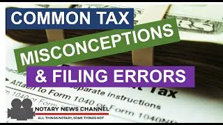 Tax Misconceptions and Filing Errors