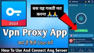 Vpn Proxy Fast Secure Proxy || Vpn Proxy App Kaise Use Kare || Vpn Proxy || Vpn Proxy How To Use