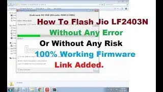 LYF Jio LF2403N How To Flash & 100% Tested Firmware,Dead Solution.