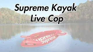 Supreme Week 20 Kayak Live Cop
