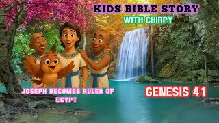 Genesis 41 Bible Story for Kids 🐦 | Joseph Becomes Ruler of Egypt | Trust God's Plan!