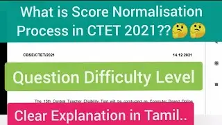 CTET Score Normalisation Process New rule in Tamil / What is Score Normalisation process?