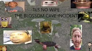 TLS No Wipe | The Blossom Cave Incident | FatBugEds