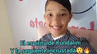 EL ESPIRITU DEL KUNDALINI Y LA SERPIENTE INCRUSTADA 😲🔥GE.