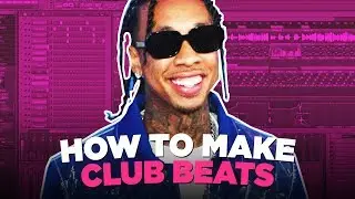 HOW TO MAKE CLUB BEATS FROM SCRATCH (BILLBOARD HIT BEAT TUTORIAL)