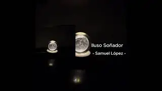 Samuel L&oacute;pez - Iluso So&ntilde;ador (audio oficial)