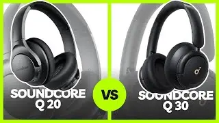 Soundcore Q20 vs Q30: Budget King or Feature Champion? Breaking Down Soundcore Q20 vs Q30 Value.