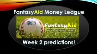 FantasyAid League Week One Reflection and Week two prediction!