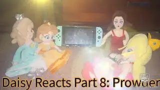 Daisy Reacts Part 8: Prowder