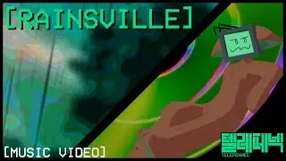 TELEFENNEC - RAINSVILLE [fanmade music video]