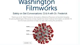 Safety on Set Conversation   with Washington Filmworks: Q&A with Dr. Frederick
