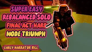 [SUPER EASY] REBALANCED Solo Final Act Hard Mode TRIUMPH On Mobile || Roblox Tower Defense Simulator