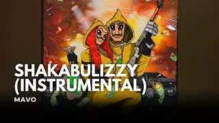 Mavo - Shakabulizzy (Instrumental)