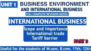 Business Environment & International Business | Scope, Globalization, Trade Policy