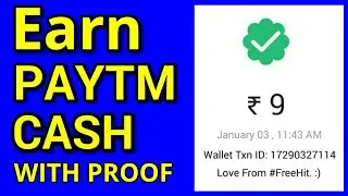 Earn free paytm cash with proof 2018 in hindi