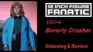 EXO-6 Beverly Crusher Unboxing & Review