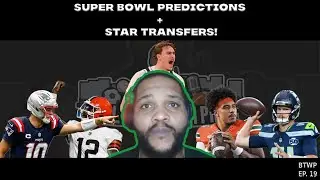 Super Bowl Predictions & Star Transfers That Change Everything🔥 & I Told Yall Giannis Was Leaving!