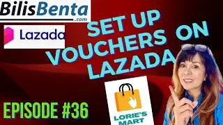 EP #36 How to Set Up Vouchers on Lazada #lazada #bilisbenta #shopee #dropshipping #onlineseller