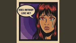 Does Anybody Love Me (Slow Version)